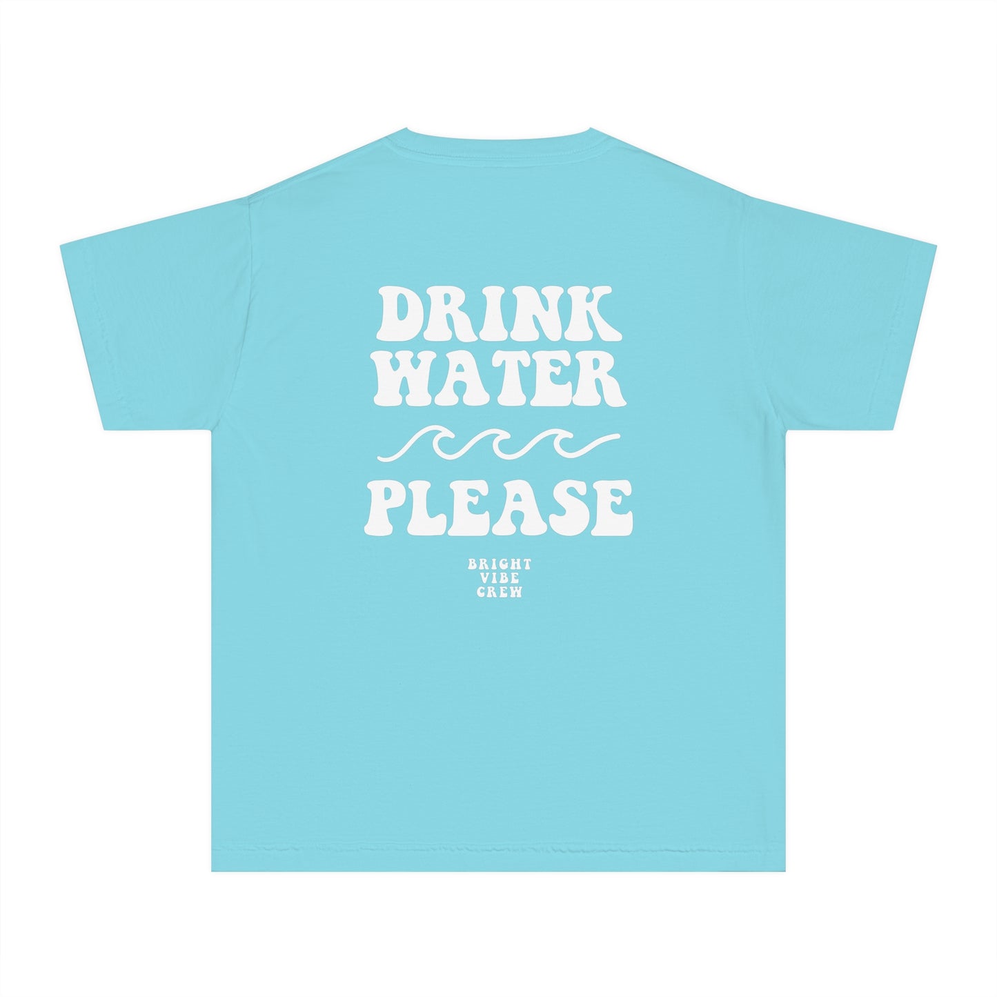 Drink More Water Youth Tee