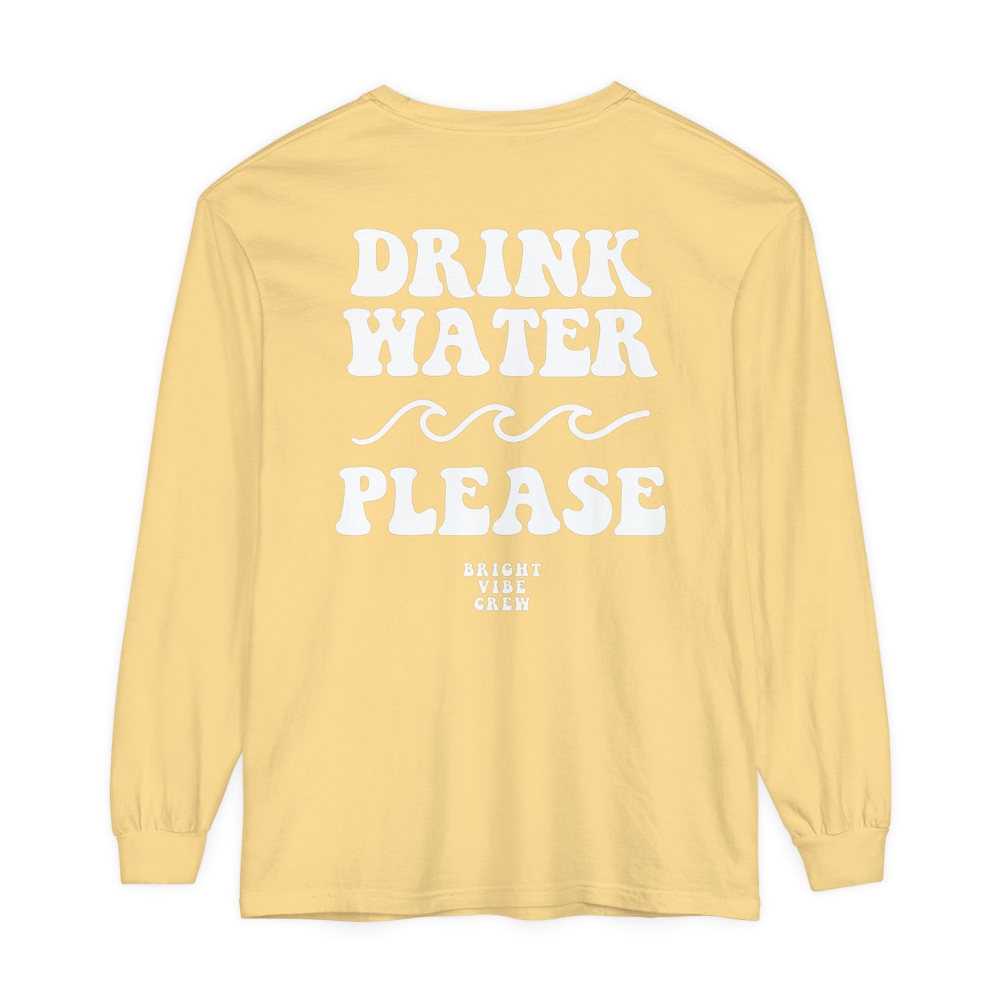 Drink More Water Long Sleeve Tee