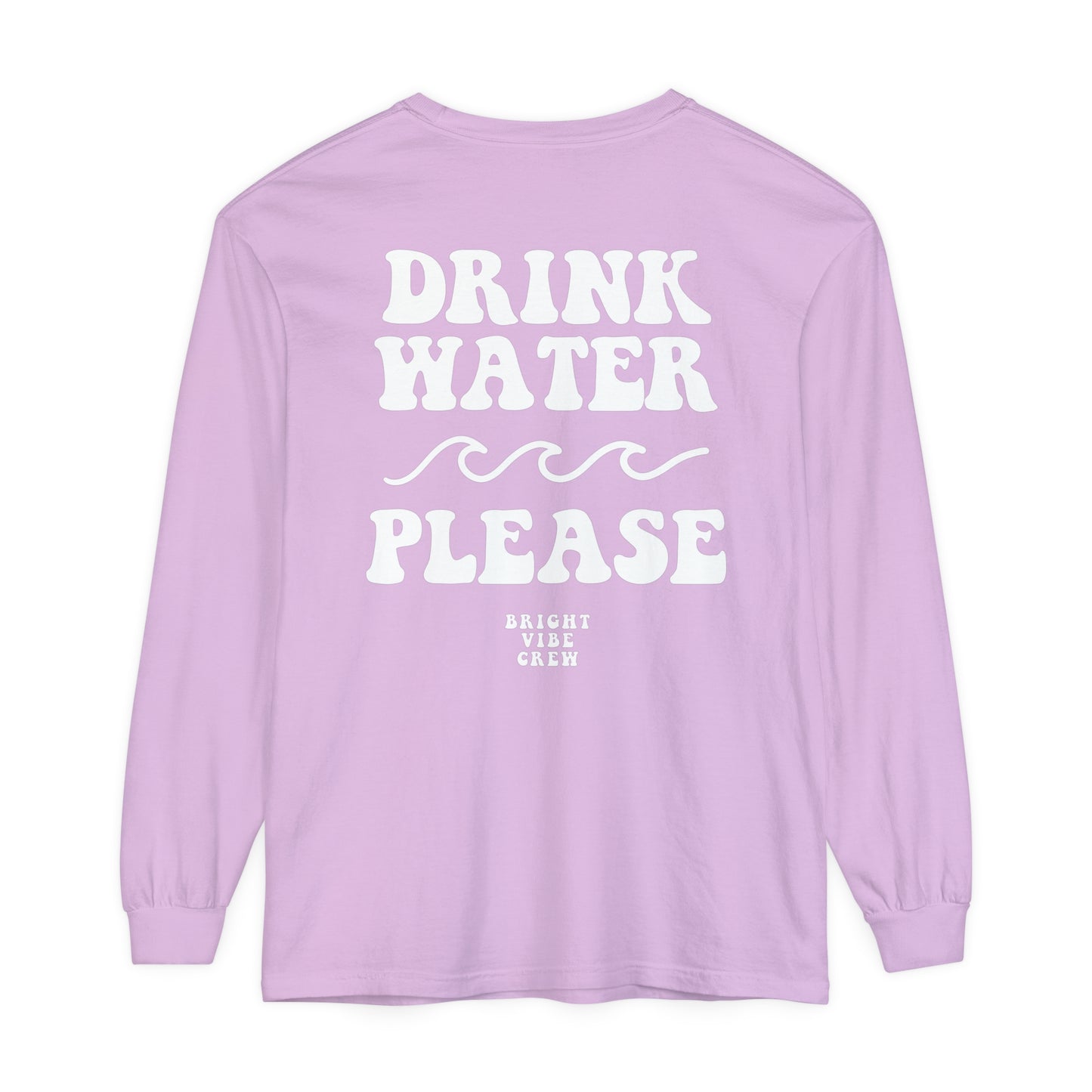 Drink More Water Long Sleeve Tee