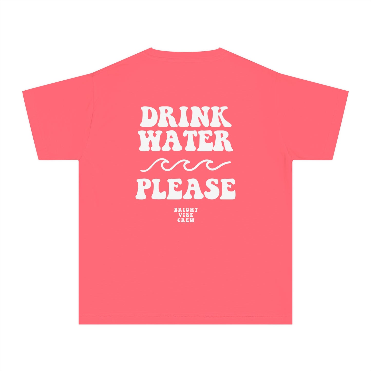 Drink More Water Youth Tee